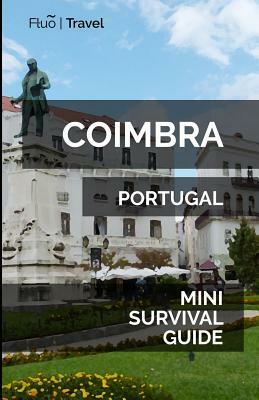 Coimbra Mini Survival Guide by Jan Hayes