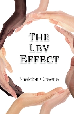 The Lev Effect by Sheldon Greene