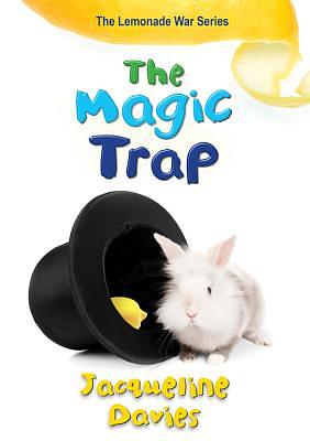 The Magic Trap by Jacqueline Davies