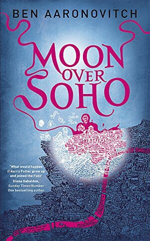 Moon Over Soho by Ben Aaronovitch