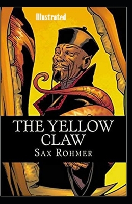 The Yellow Claw Illustrated by Sax Rohmer