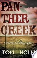 Panther Creek: A Pawnee Country Mystery by Tom Holm