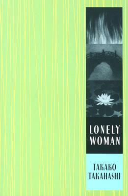 Lonely Woman by Maryellen Toman Mori, Takako Takahashi