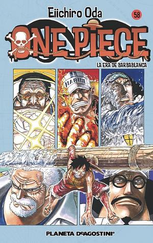 One Piece, nº 58: La era de Barbablanca by Eiichiro Oda