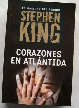 Corazones en la Atlántida by Stephen King