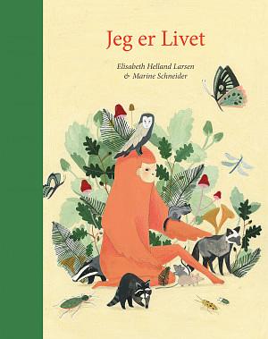 Jeg er Livet by Elisabeth Helland Larsen