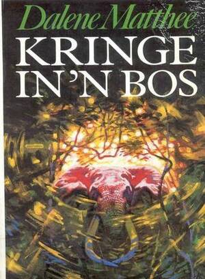 Kringe in 'n bos by Dalene Matthee