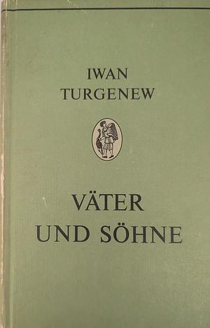 Väter und Söhne by Ivan Turgenev