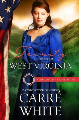 Trinity: Bride of West Virginia by Carré White