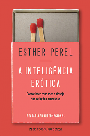 A Inteligência Erótica by Esther Perel