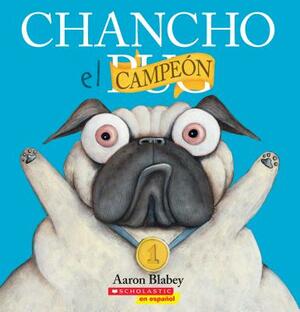 Chancho el Campeón = Pig the Winner by Aaron Blabey