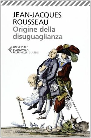 Origine della disuguaglianza by Jean-Jacques Rousseau