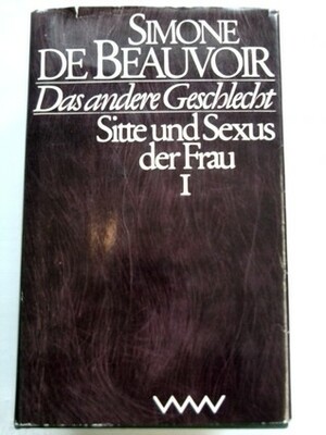 Das Andere Geschlecht by Simone de Beauvoir