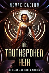 The Truthspoken Heir by Novae Caelum