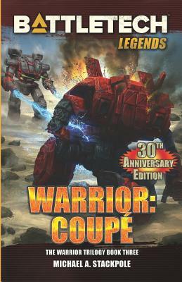 BattleTech Legends: Warrior: Coupé The Warrior Trilogy, Book Three by Michael a. Stackpole