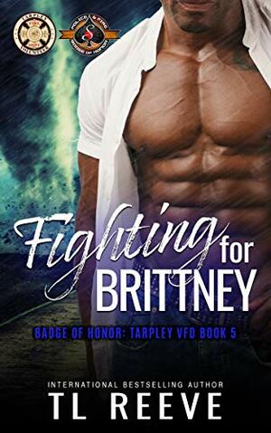 Fighting for Brittney by TL Reeve