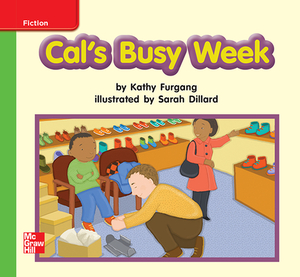 Reading Wonders Leveled Reader Cal's Busy Week: Beyond Unit 3 Week 3 Grade K by 