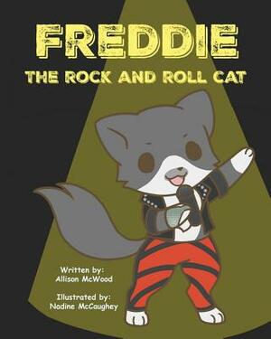 Freddie the Rock and Roll Cat by Allison McWood