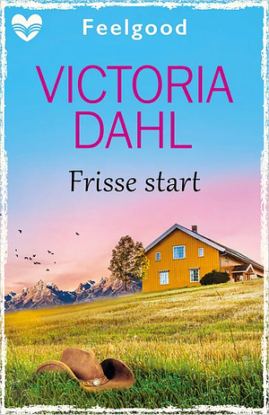 Frisse start by Victoria Dahl