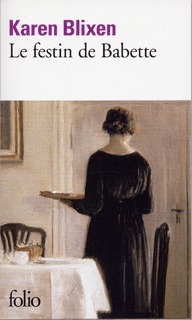 Le Festin de Babette by Marthe Metzger, Isak Dinesen, Alain Gnaedig, Karen Blixen