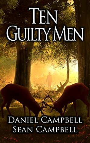 Ten Guilty Men by Daniel Campbell, Sean Campbell