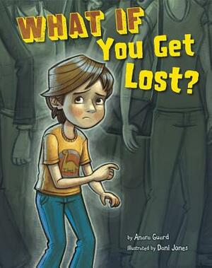 What If You Get Lost? by Anara Guard