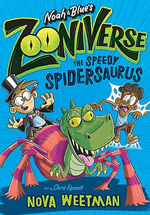 The Speedy Spidersaurus by Nova Weetman