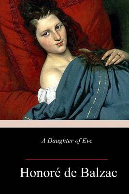 A Daughter of Eve by Honoré de Balzac