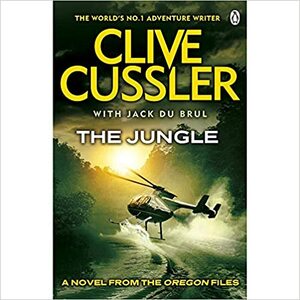 The Jungle: Oregon Files #8 by Jack Du Brul, Clive Cussler