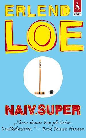 Naiv.Super by Erlend Loe