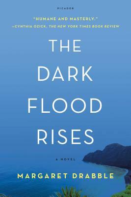 The Dark Flood Rises by Margaret Drabble