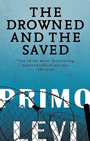 The Drowned and the Saved by Primo Levi