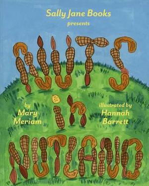 Nuts in Nutland by Mary Meriam