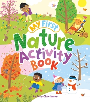 My First Nature Activity Book by Polly Cheeseman