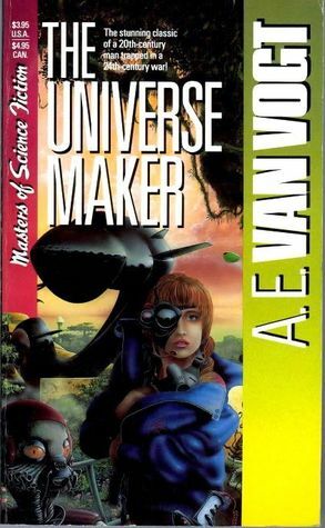 The Universe Maker by A.E. van Vogt