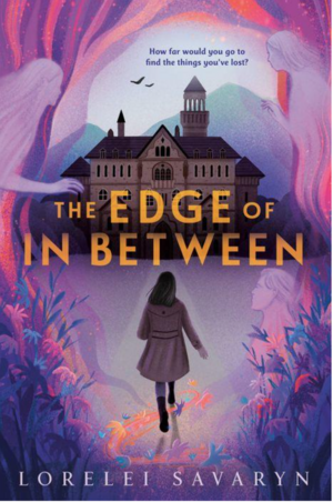 The Edge of In Between by Lorelei Savaryn