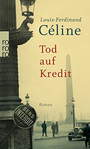 Tod auf Kredit by Louis-Ferdinand Céline