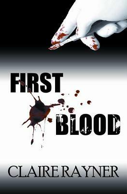 First Blood by Claire Rayner