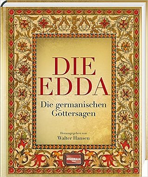 Die Edda: Die germanischen Göttersagen by Walter Hansen, Unknown