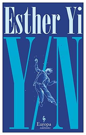 Y/N: A novel by Esther Yi