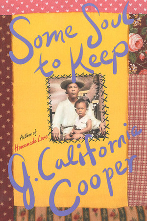 Some Soul to Keep by J. California Cooper