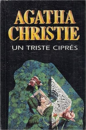 Un triste ciprés by Agatha Christie