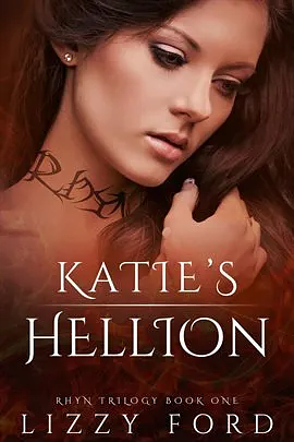 Katie's Hellion by Lizzy Ford