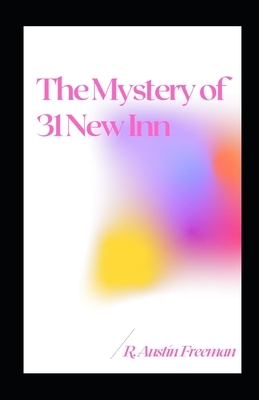 The Mystery of 31 New Inn by R. Austin Freeman