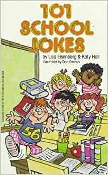 101 School Jokes by Katy Hall, Lisa Eisenberg