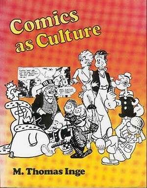 Comics as Culture by M. Thomas Inge