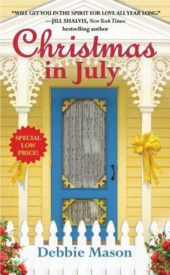 Christmas in July: A Christmas, Colorado Novel: Book 2 by Debbie Mason