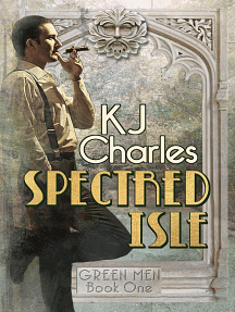 Spectred Isle by KJ Charles