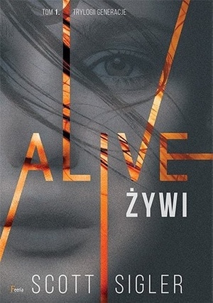 Alive. Żywi by Marek Cieślik, Scott Sigler