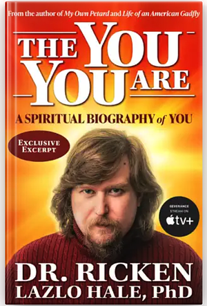 The You You Are by Dr. Ricken Lazlo Hale, PhD